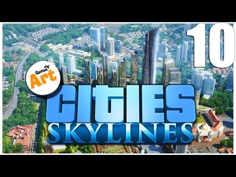 CITIES: Skylines - 10 - Сраные дороги