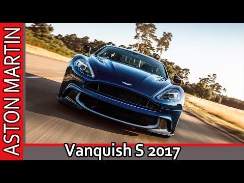 Aston Martin Vanquish S 2017 / Астон Мартин Ванквиш 2017 - Обзор от AUTO WORLD. RU