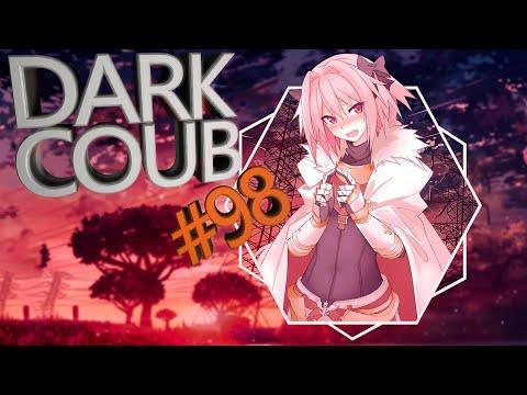 DARK COUB #98 mega coub игровые приколы лучшие приколы anime amv