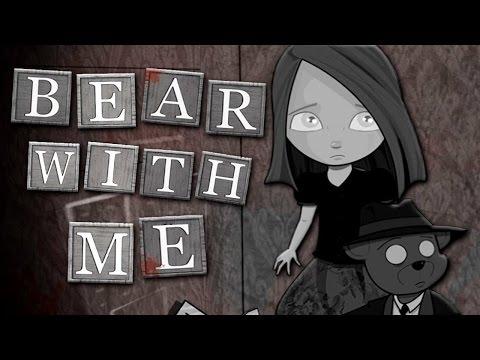 Первый взгляд "Bear with me" - Шедевр! Играть обязательно!